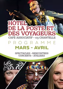 Programme de l'Hôtel de la Poste et des Voyageurs / MARS-AVRIL